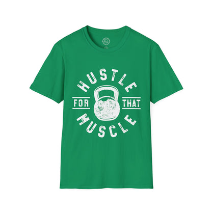 Hustle For That Muscle - T-Shirt