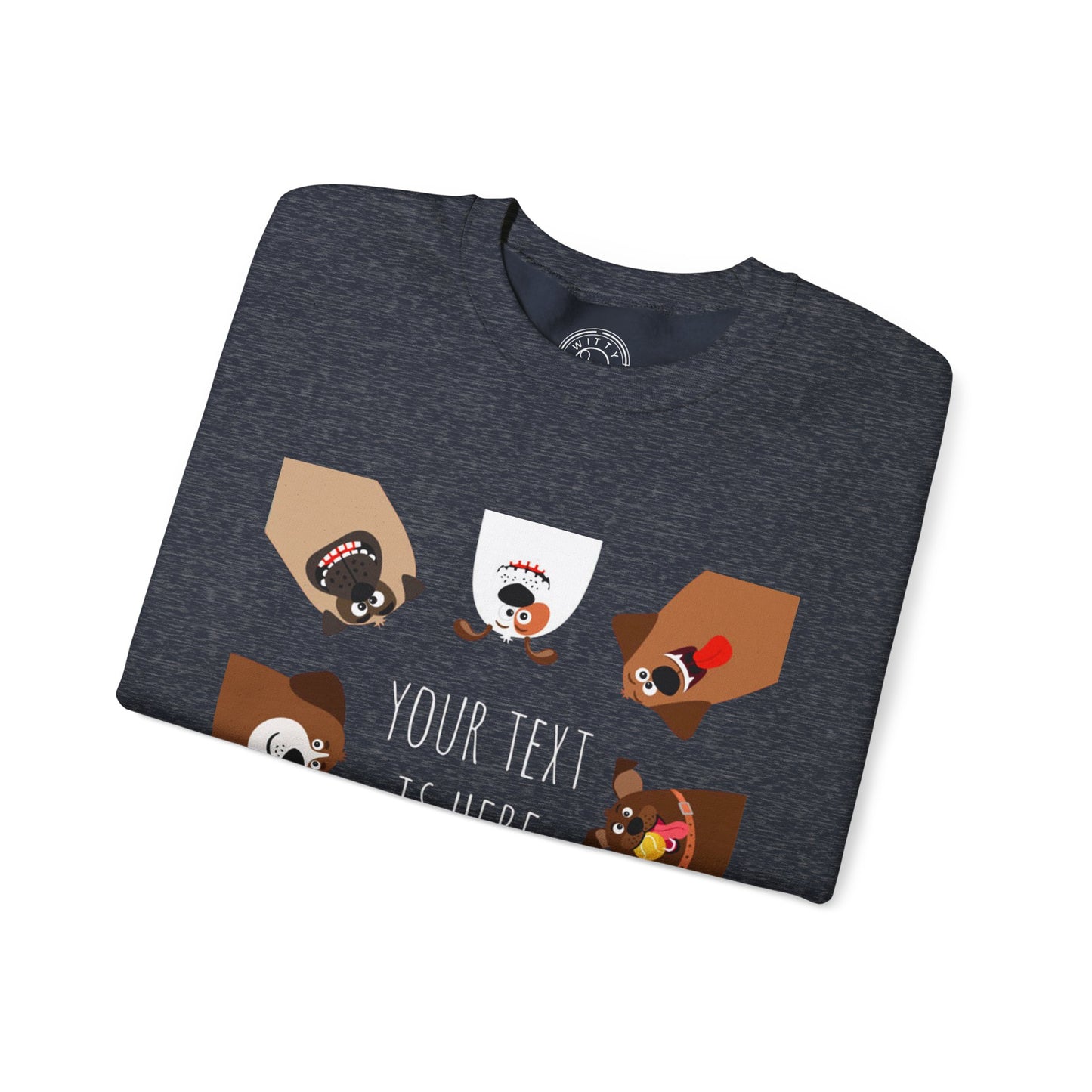 Your Text is Here - Sweatshirt