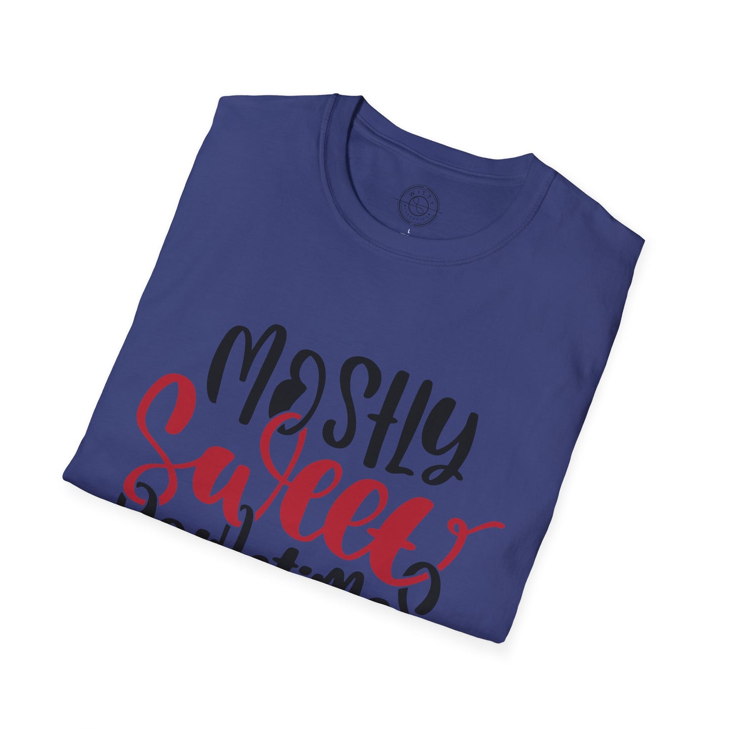 Mostly Sweet Sometimes Savage - T-Shirt