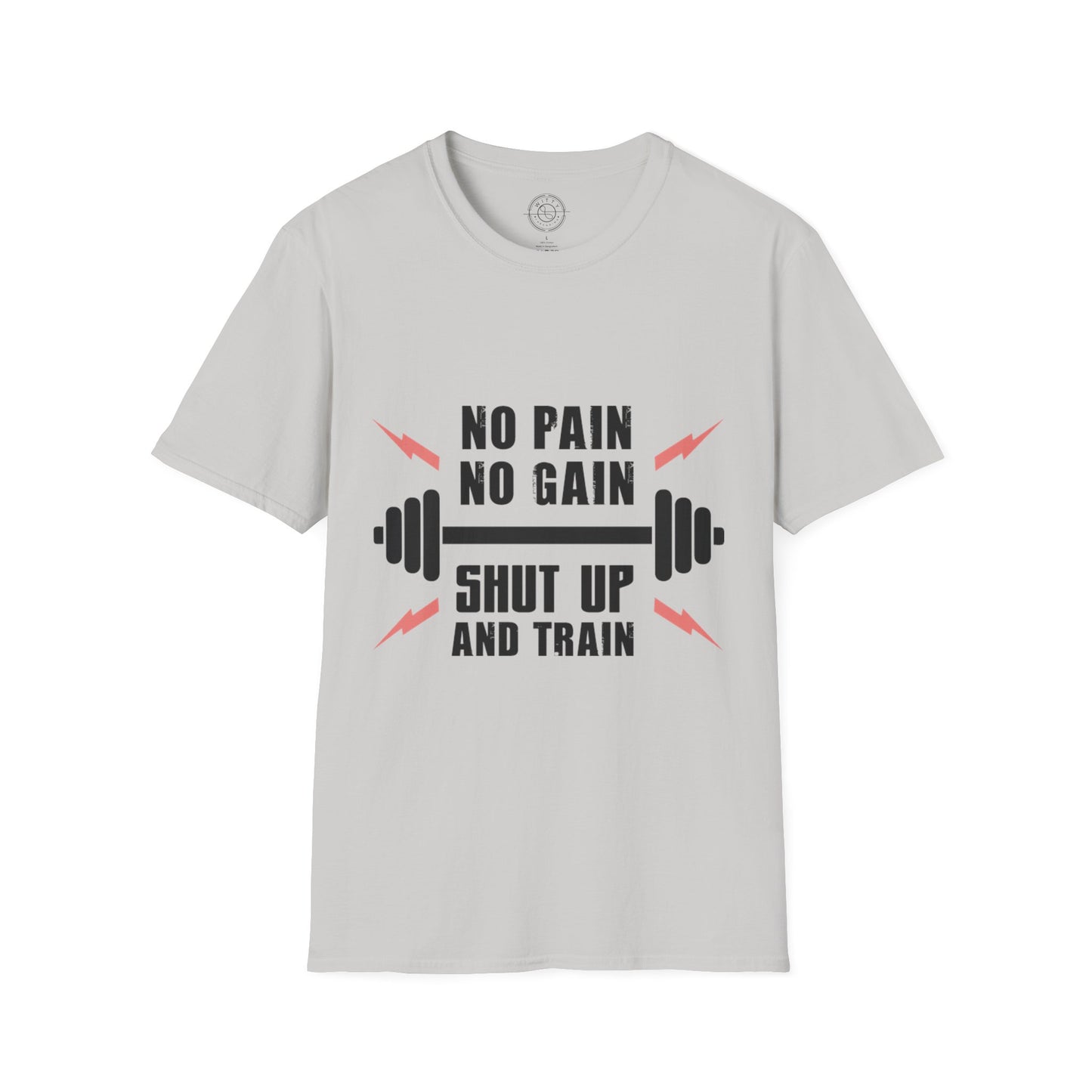 Shut Up and TRAIN- T-Shirt