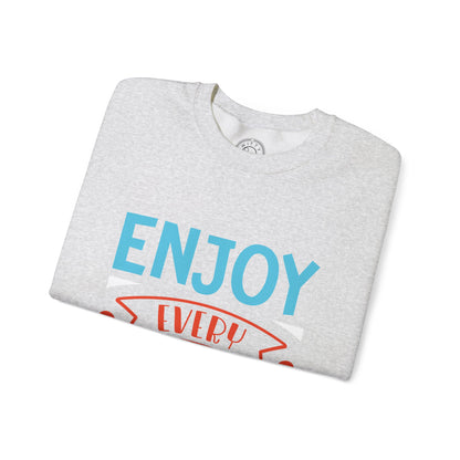 Enjoy Every Moment - Sweatshirt