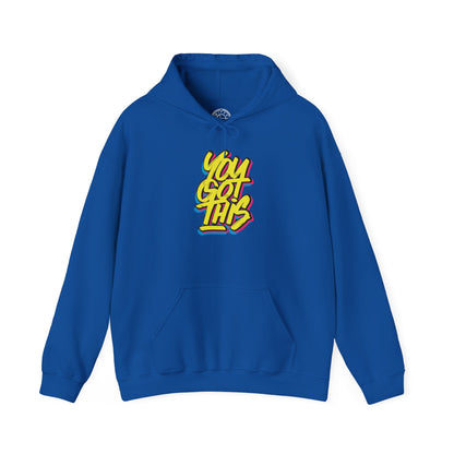 You Got This -  Hoodie