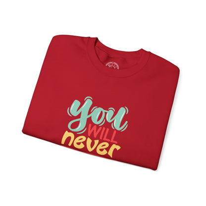You'll never WIN if you never BEGIN - Sweatshirt