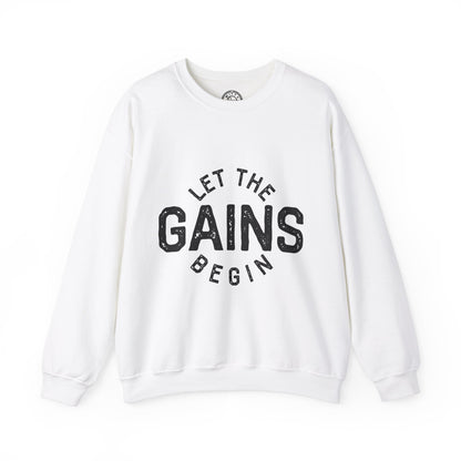 Let the GAINs BEGIN - Sweatshirt