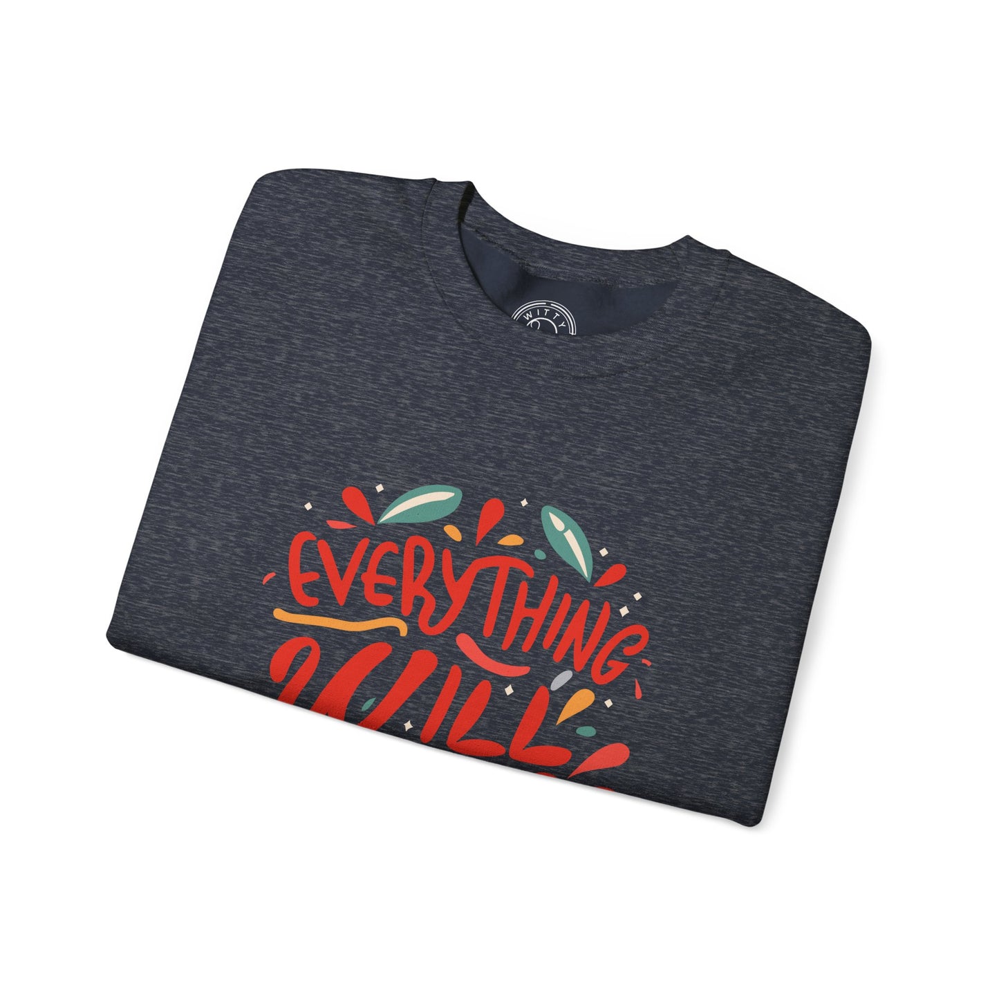 Everything will be OK - Sweatshirt