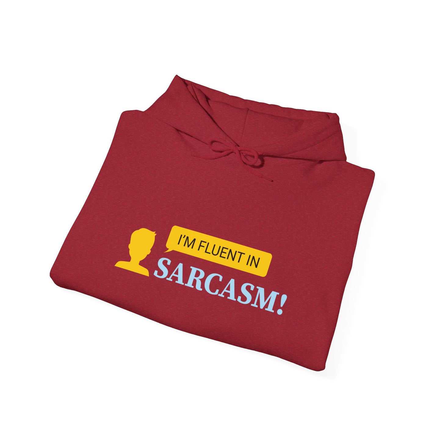 I'm fluent in Sarcasm -  Hoodie