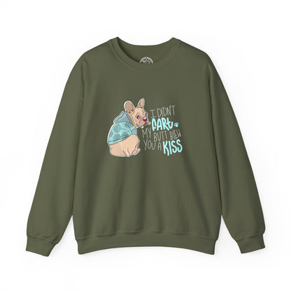 I didn't FART I blew you a KISS - Sweatshirt