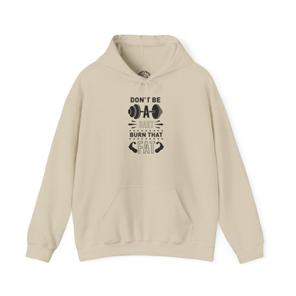 Don't be a BART burn that FAT - Hoodie