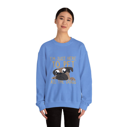 I'm Just Here - Sweatshirt