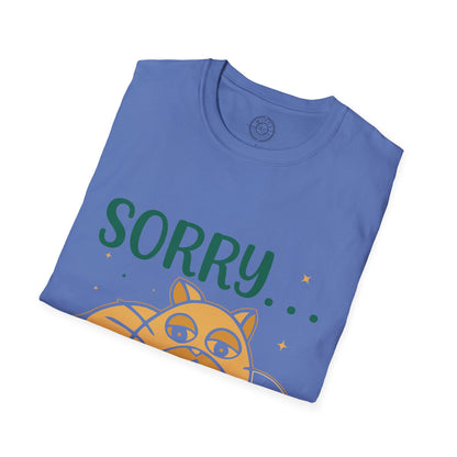 Sorry to have met you - T-Shirt