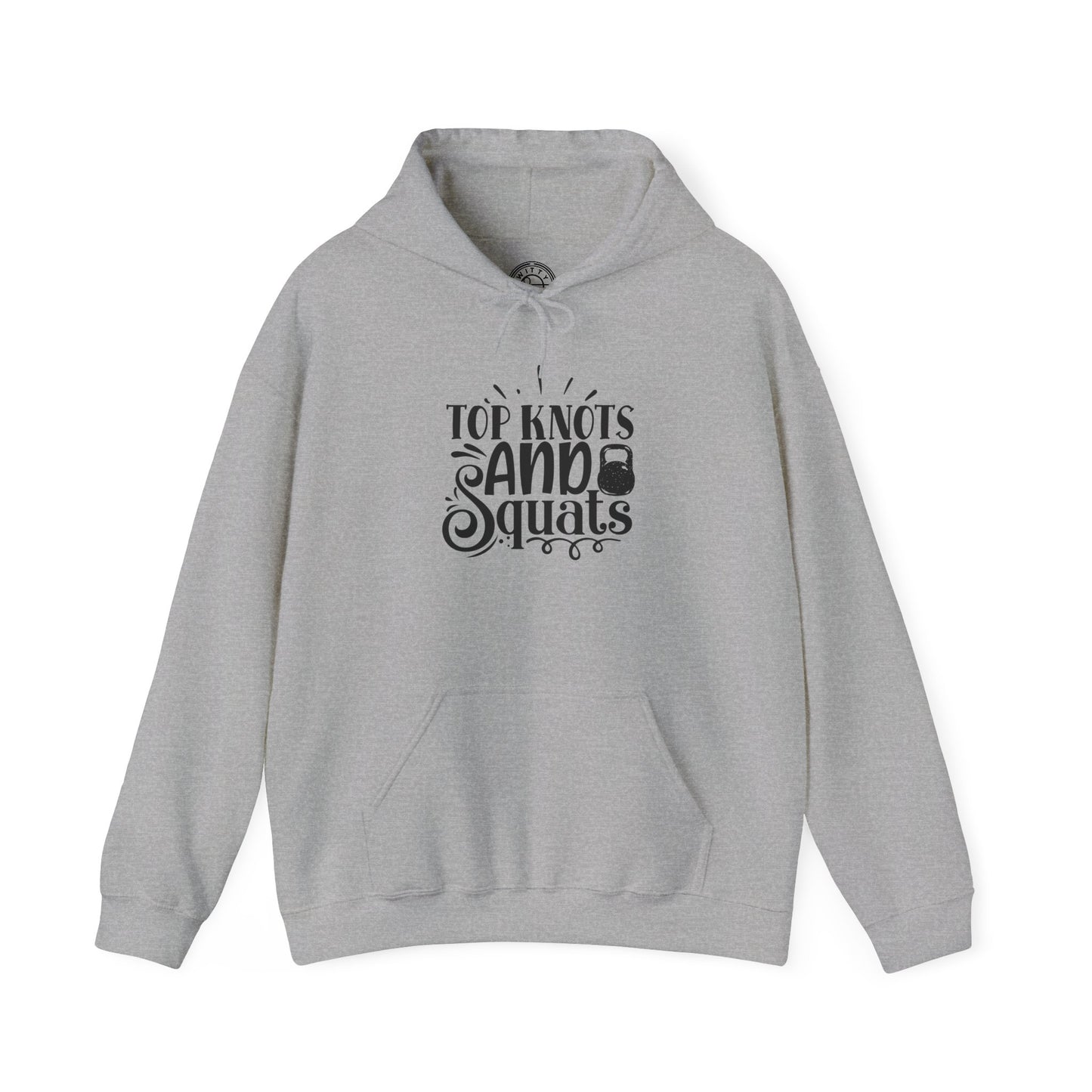 Top Knots and Squats - Hoodie