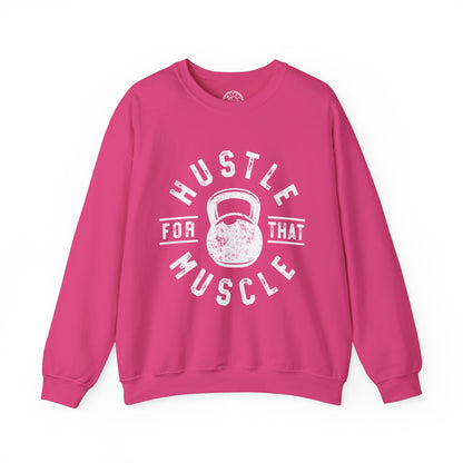 Hustle For That Muscle - Sweatshirt