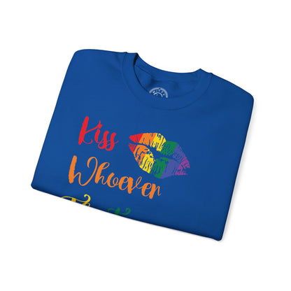 Kiss Whoever You Want - Sweatshirt