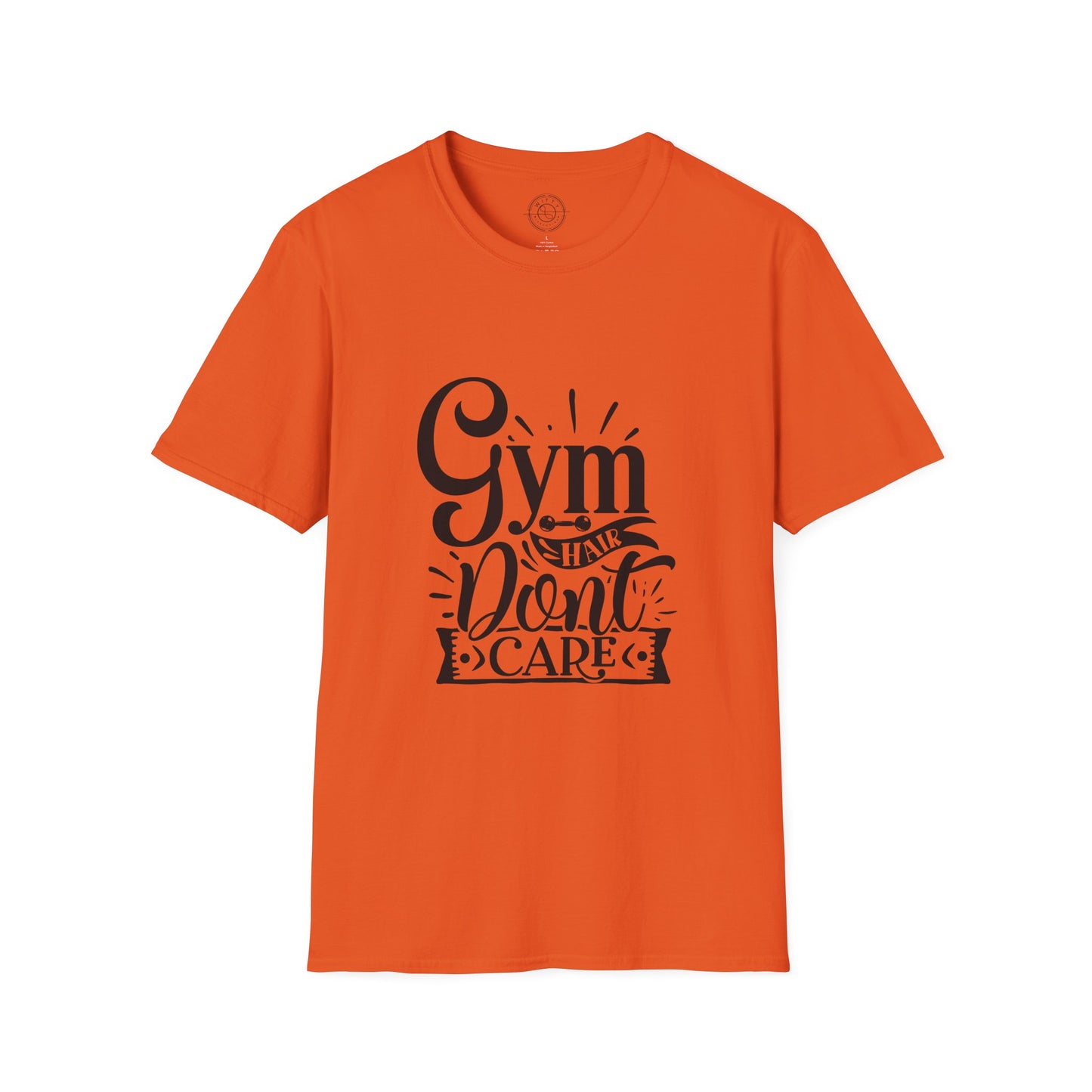 Gym Hair Don't Care - T-Shirt