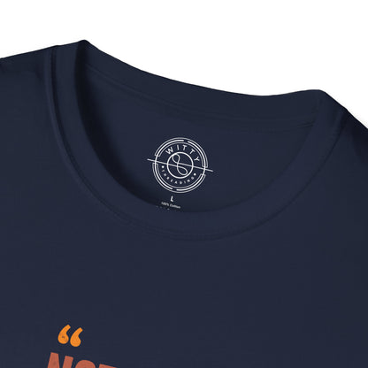 Nothing Will Work Unless You Do - T-Shirt