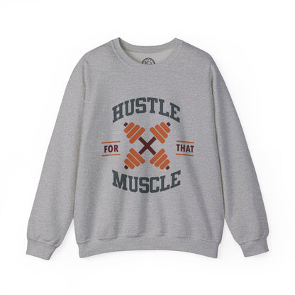 Hustle For That Muscle - Sweatshirt