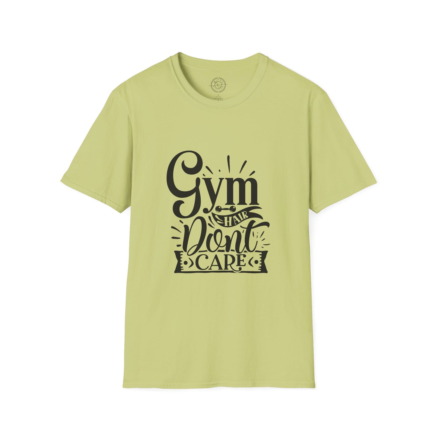 Gym Hair Don't Care - T-Shirt