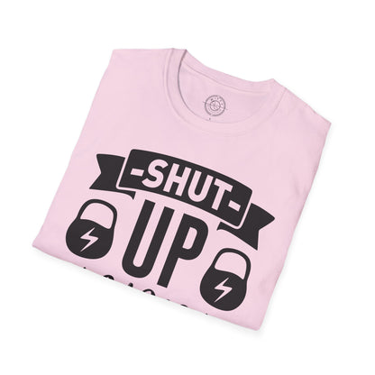 Shut Up and SQUAT - T-Shirt