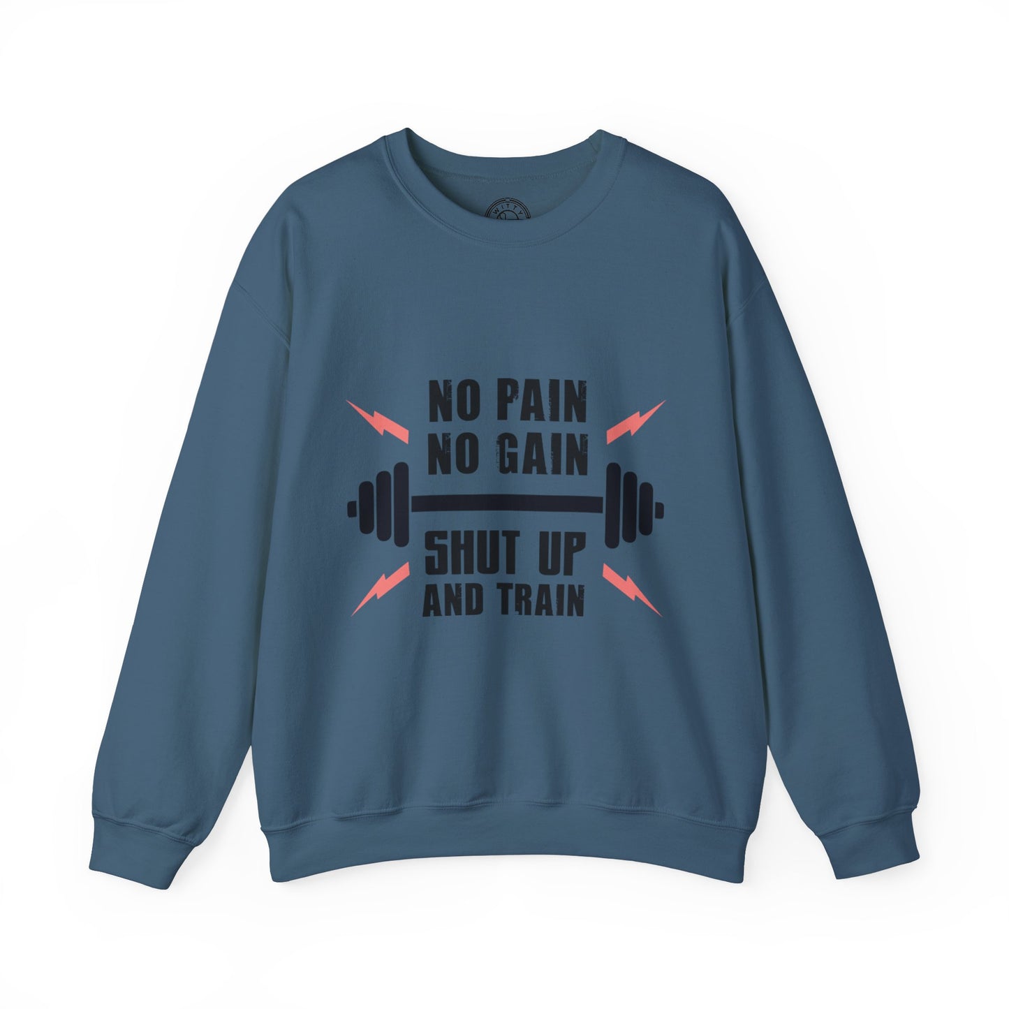 Shut Up and TRAIN - Sweatshirt