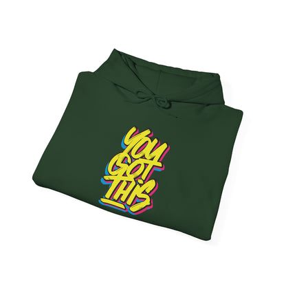 You Got This -  Hoodie