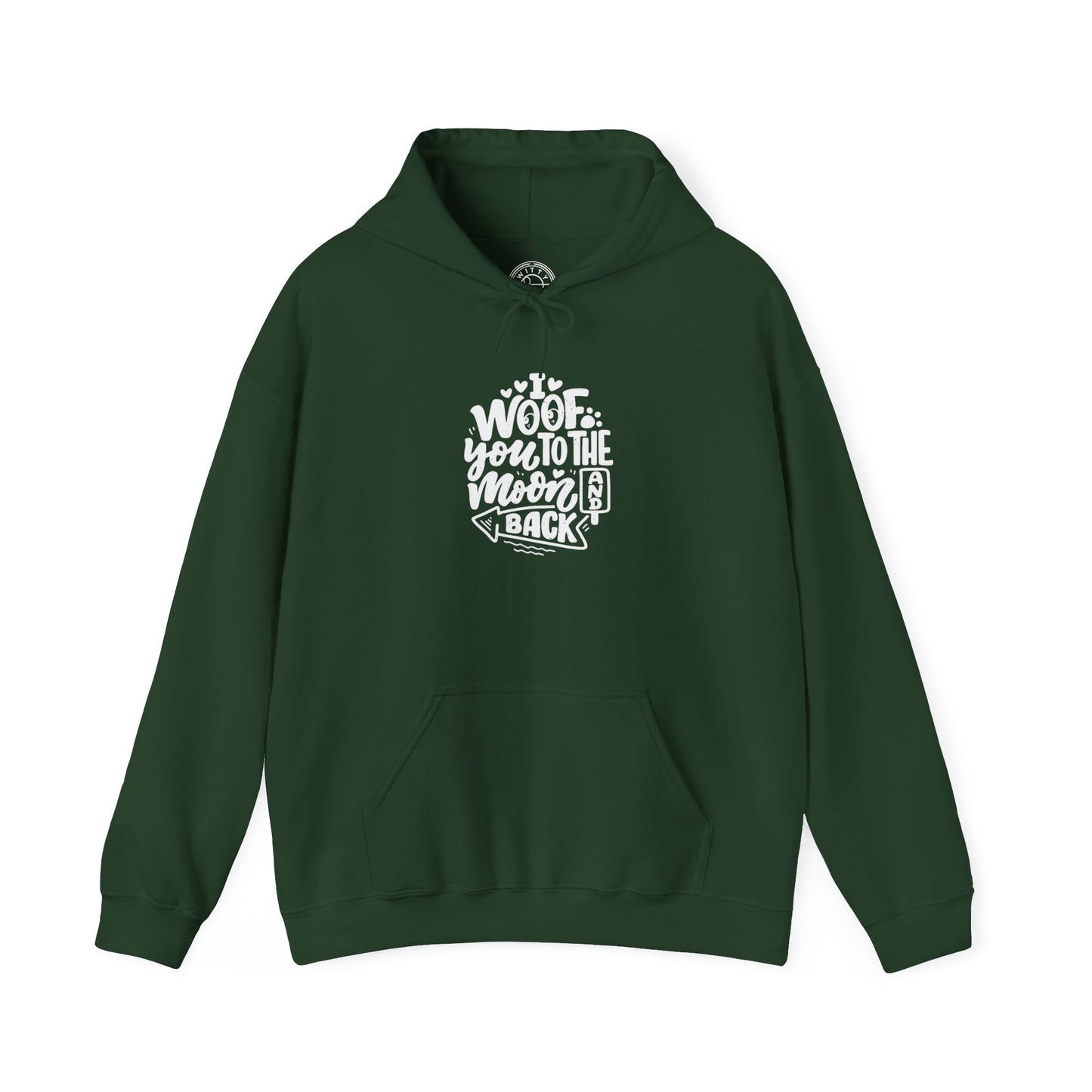 I Woof you to the moon and back -  Hoodie