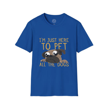 I'm Just Here - T-Shirt