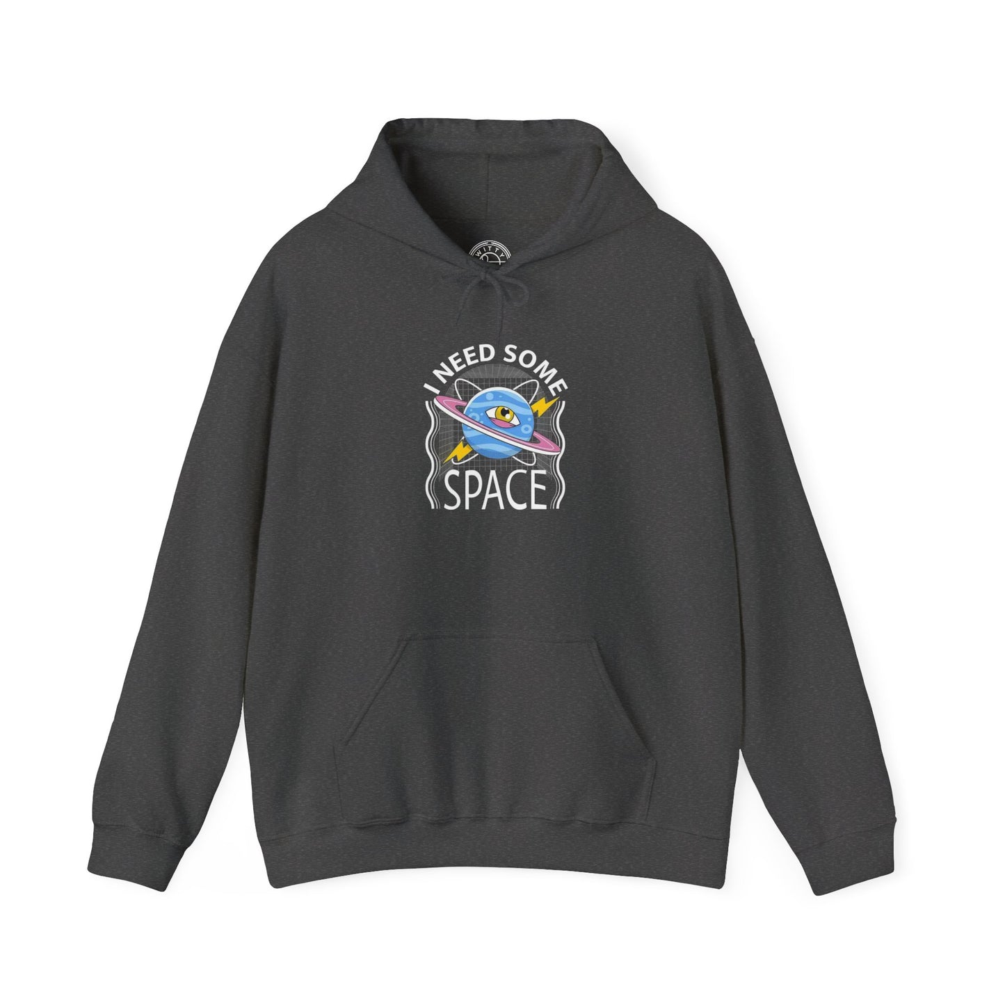 I Need Some Space -  Hoodie