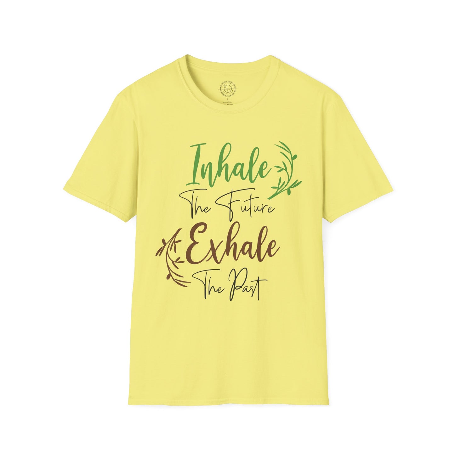 Inhale the Future Exhale the Past - T-Shirt