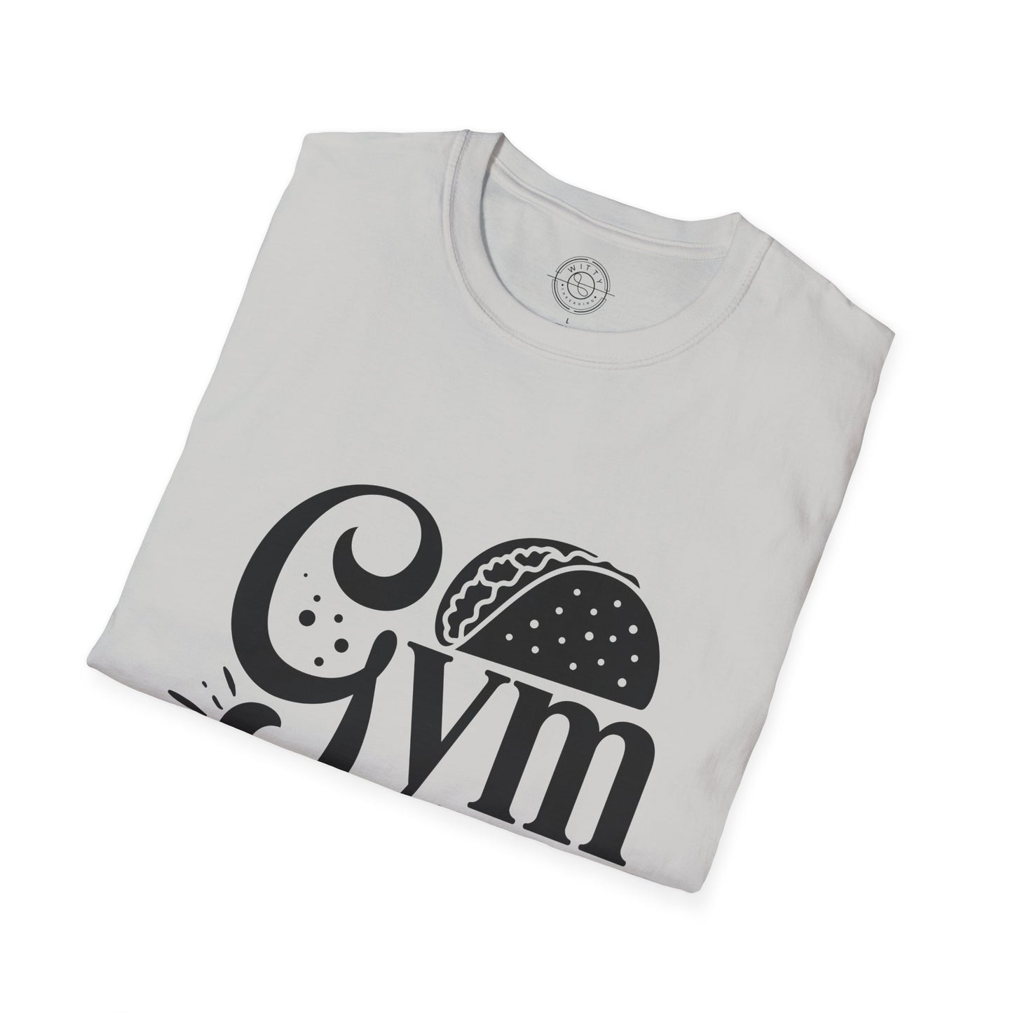 Gym now Tacos later - T-Shirt