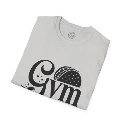 Gym now Tacos later - T-Shirt
