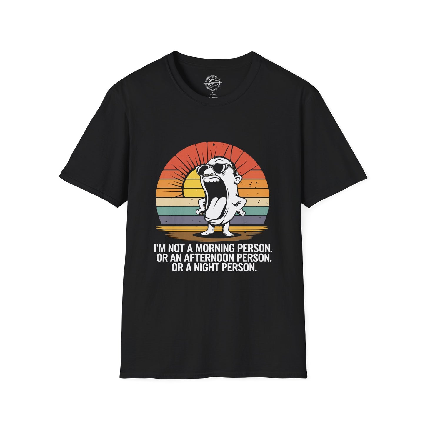 Not a Morning Person - T-Shirt