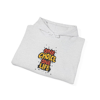 One Choice One Life - Hoodie