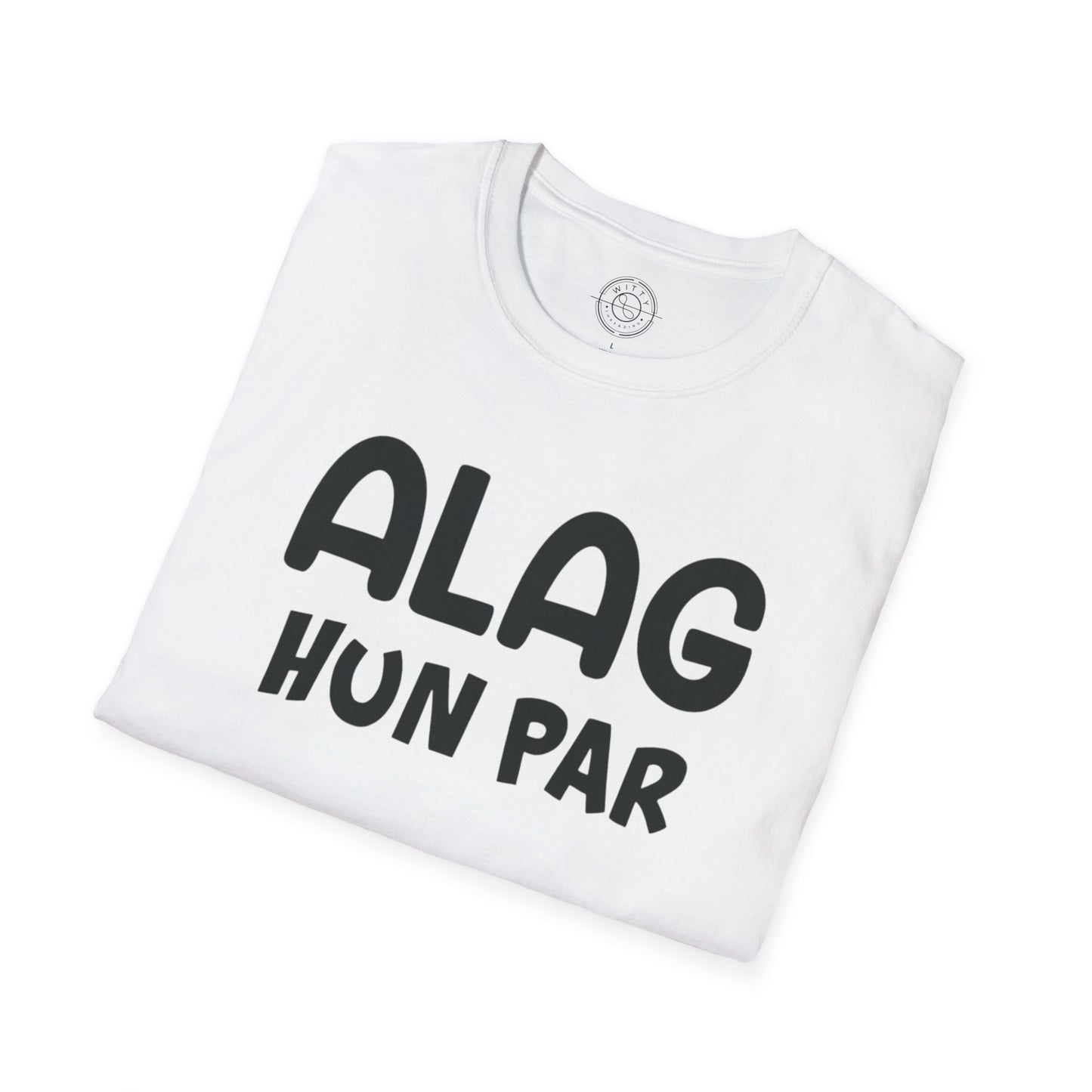 Alag Hoon Galat Nahi - T-Shirt