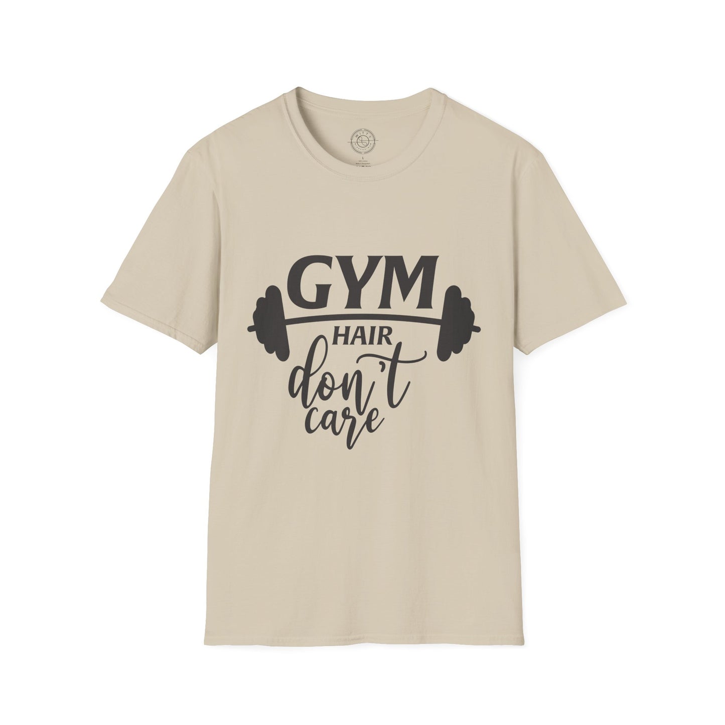 Gym Hair Don't Care - T-Shirt