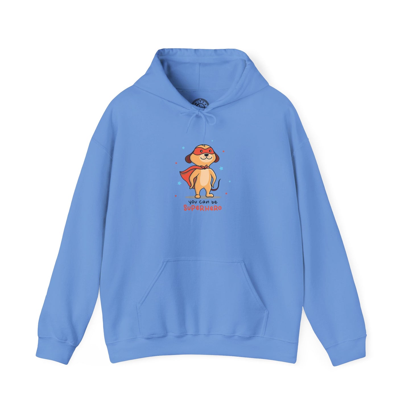 You can be a Superhero - Hoodie