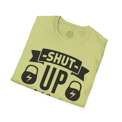 Shut Up and SQUAT - T-Shirt