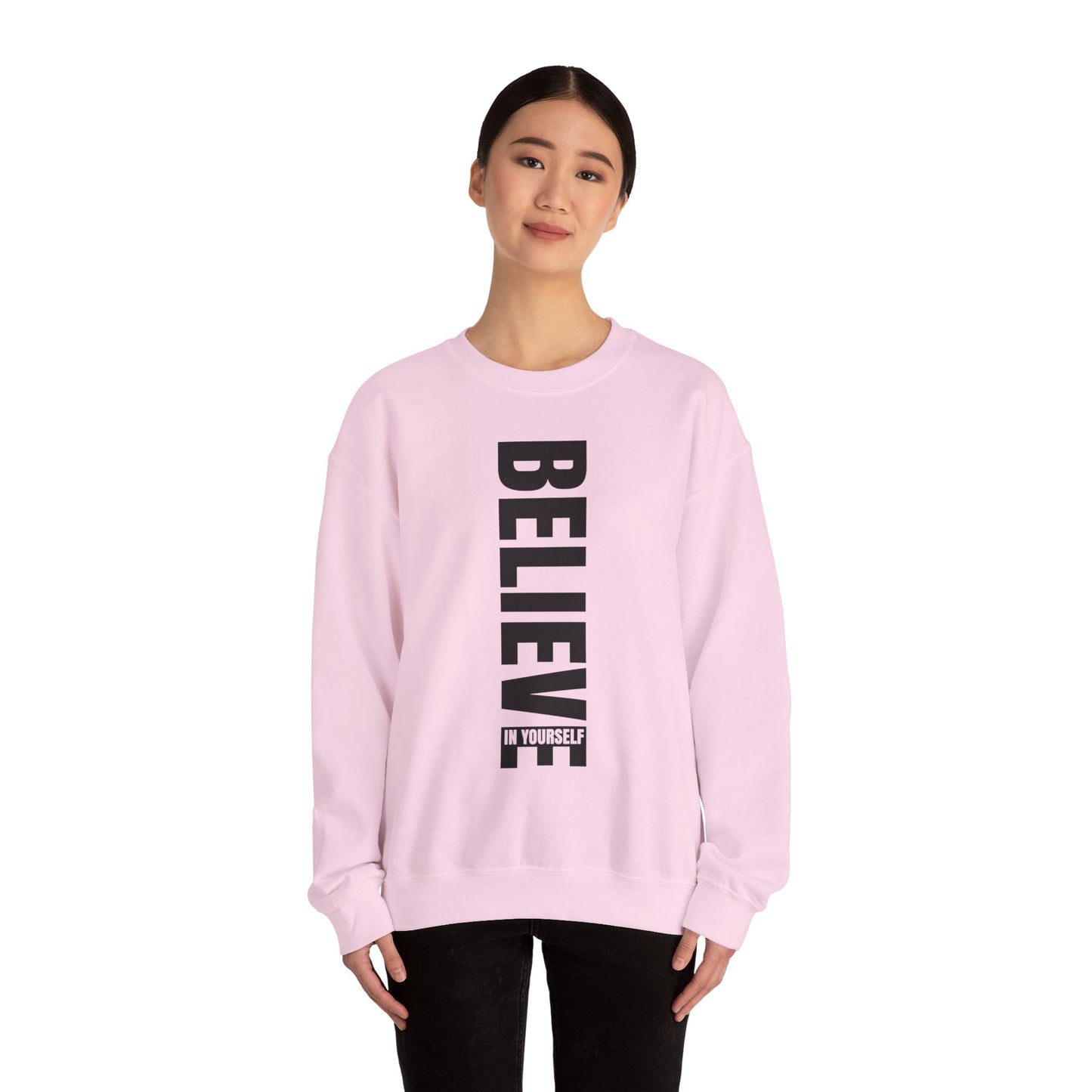 Believe in Yourself - Sweatshirt