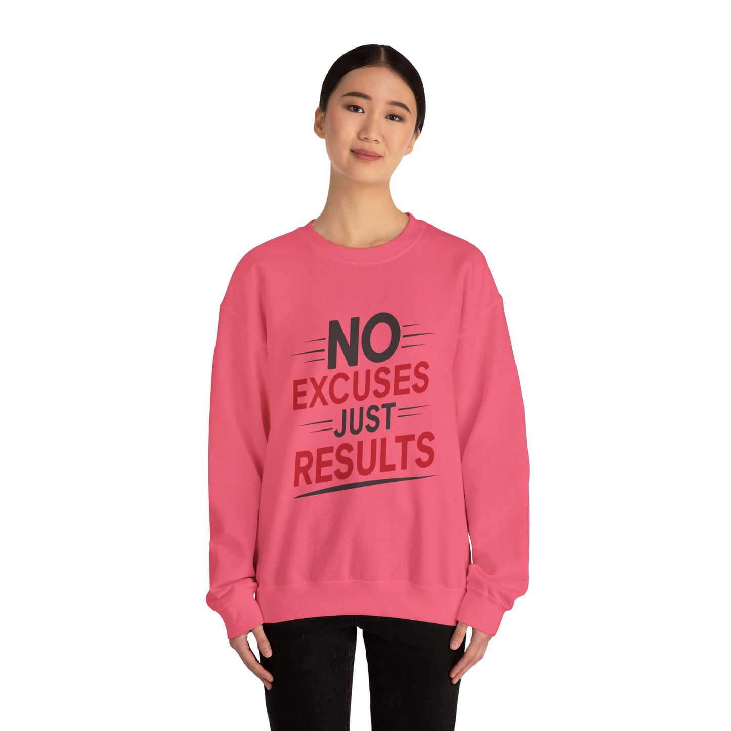 No Excuses Just Results - Sweatshirt