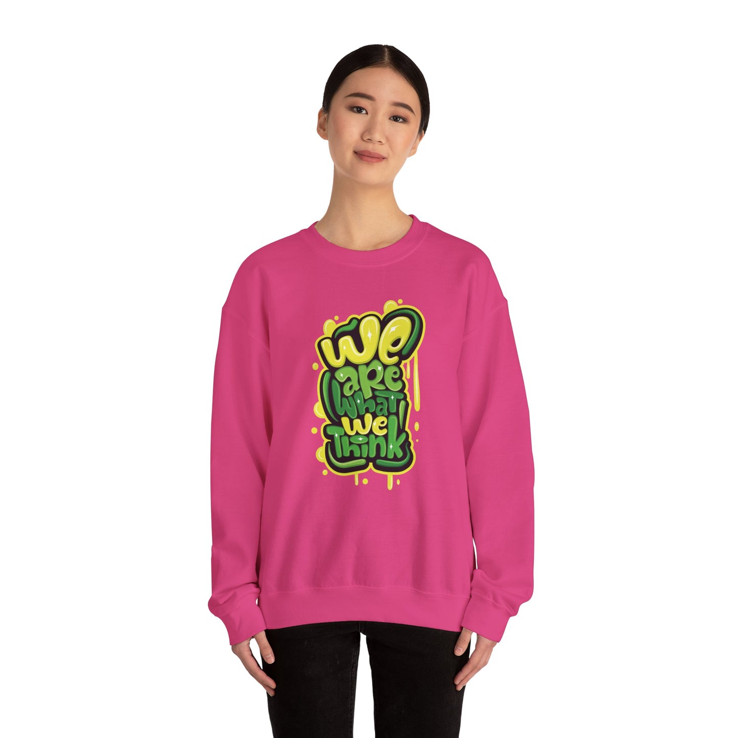 We're What We Think - Sweatshirt