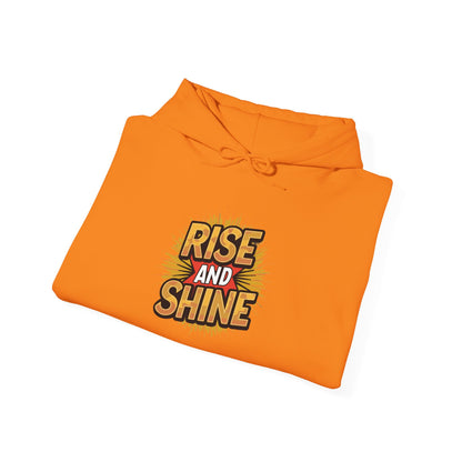 Rise and Shine - Hoodie