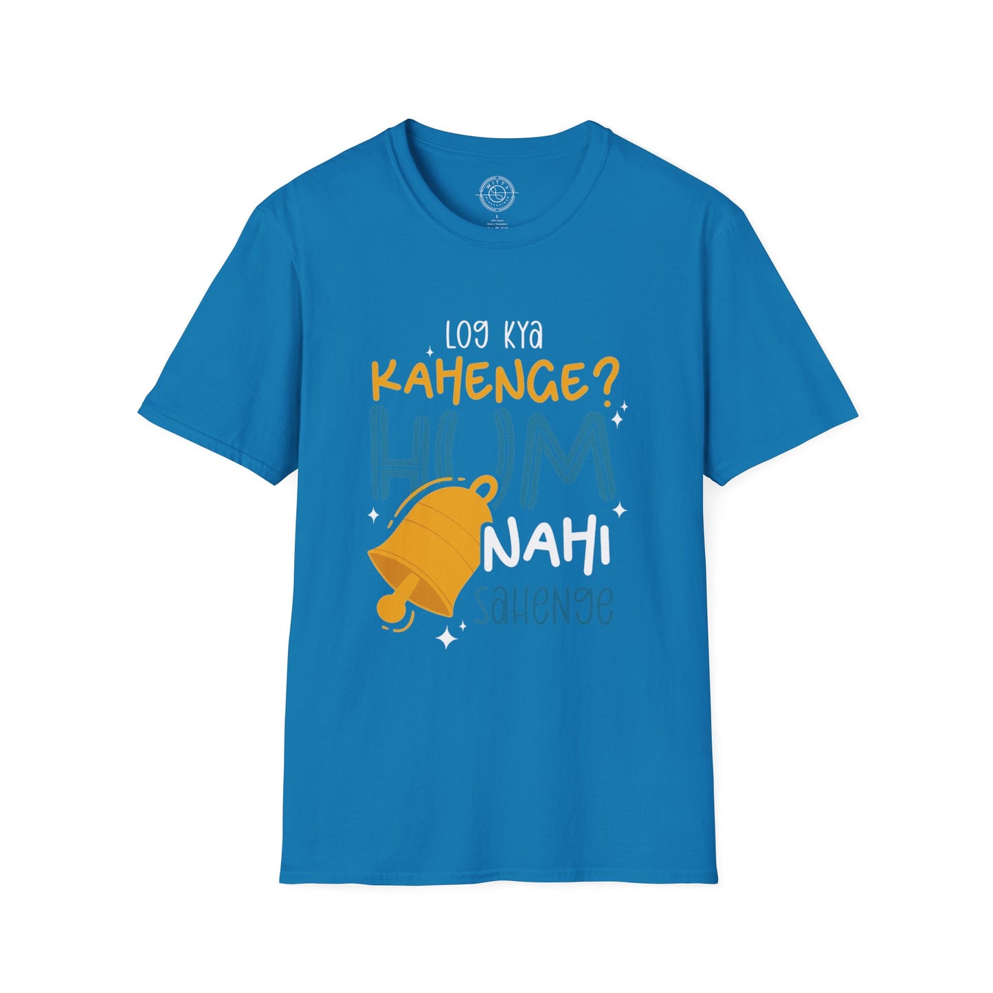 Log Kya Kahenge - T-Shirt