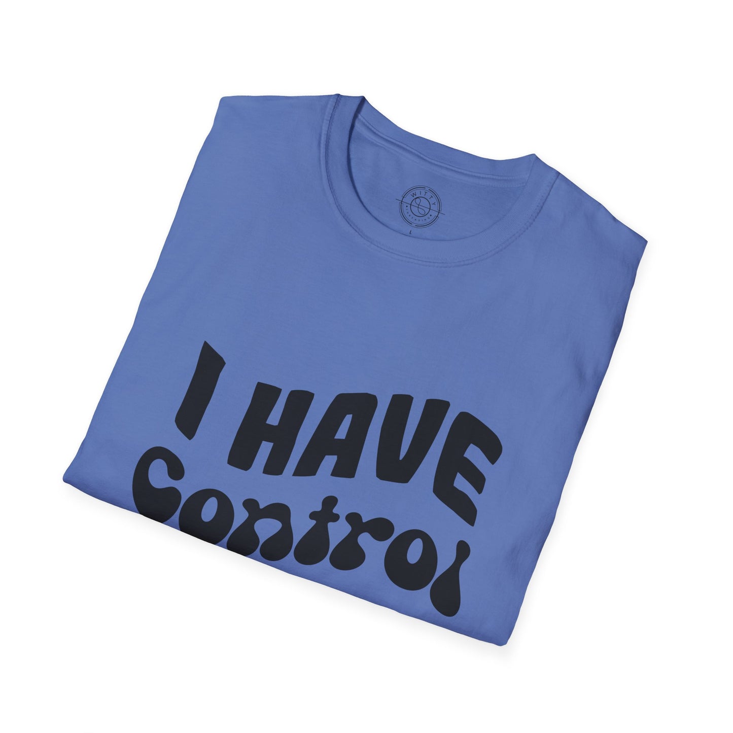 I've Control Issues - T-Shirt