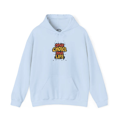 One Choice One Life - Hoodie