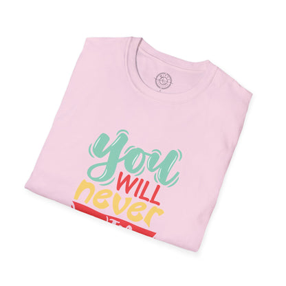 You'll never WIN if you never BEGIN - T-Shirt