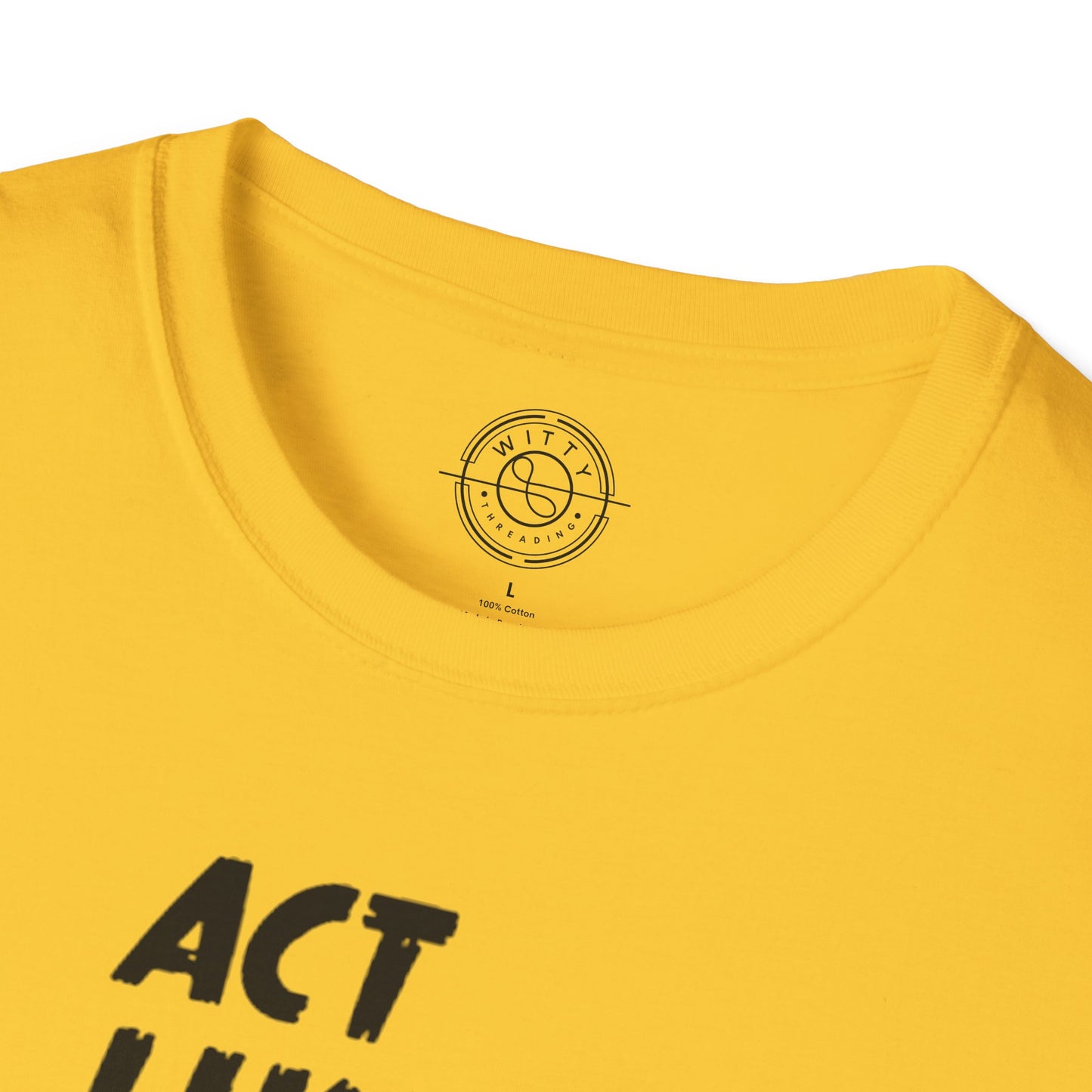 Act Like a LADY Burn Like a BOSS - T-Shirt