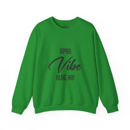 Apna VIBE Alag Hai - Sweatshirt