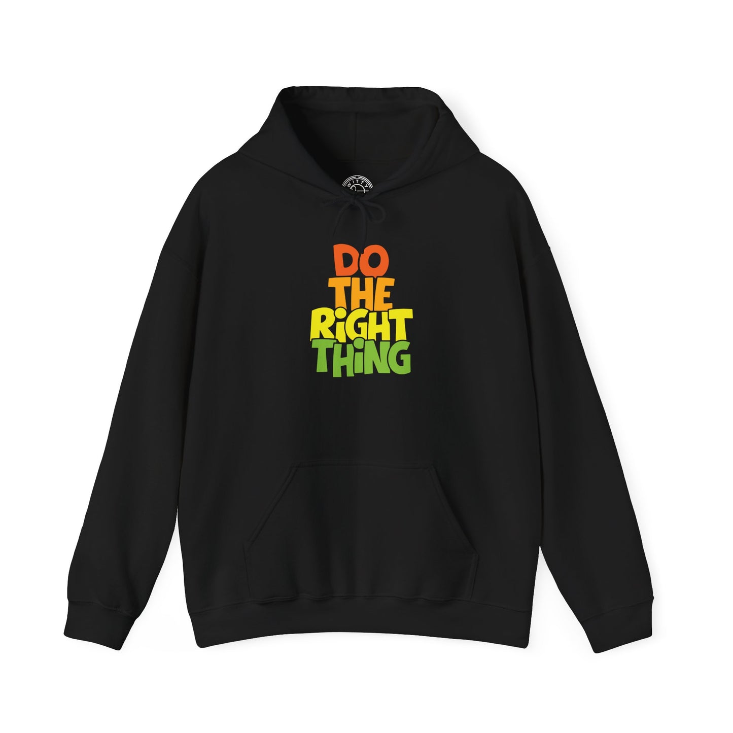 Do The Right Thing -  Hoodie