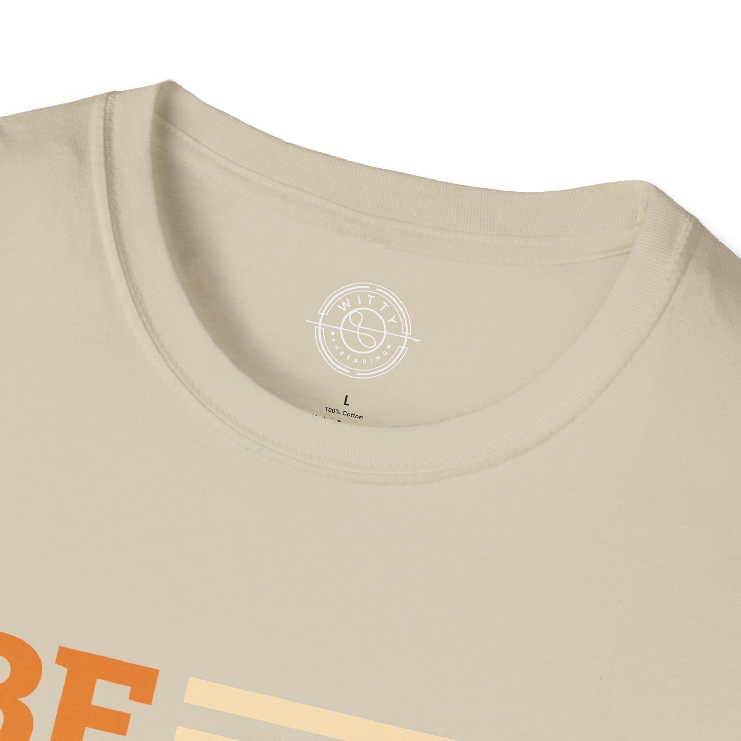 Be Proud of Who You're - T-Shirt