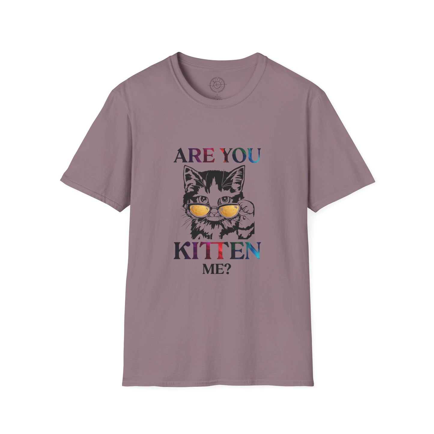 Are You Kitten Me? - T-Shirt