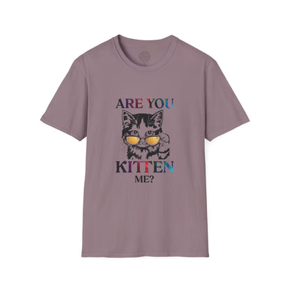 Are You Kitten Me? - T-Shirt